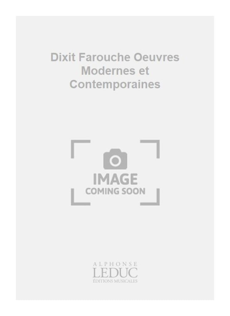 Dixit Farouche Oeuvres Modernes et Contemporaines